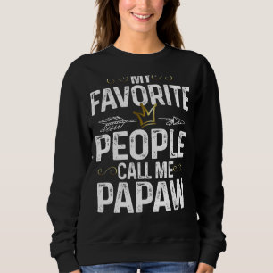 Mens My Favourite People Call Me Papaw King Crown Sweatshirt