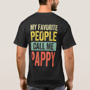 Mens My Favourite People Call Me Pappy Dad Father T-Shirt
