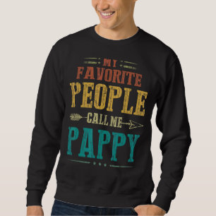 Mens My Favourite People Call Me Pappy Vintage Fat Sweatshirt