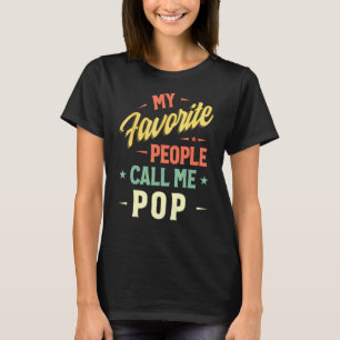 Mens My Favourite People Call Me Pop Vintage Fathe T-Shirt