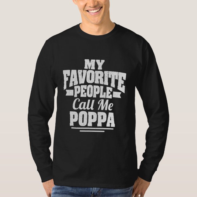 Mens My Favourite People Call Me Poppa Cool Proud T-Shirt (Front)