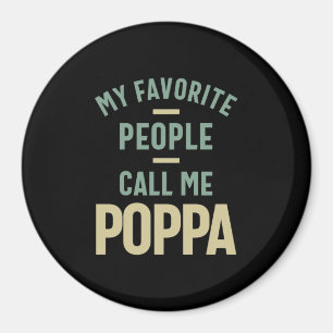 Mens My Favourite People Call Me Poppa Magnet