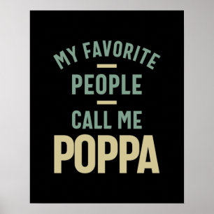 Mens My Favourite People Call Me Poppa Poster