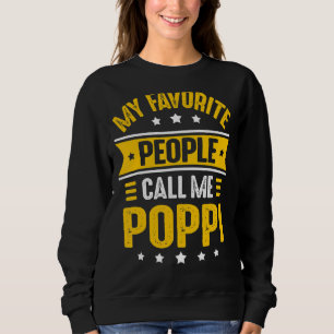 Mens My Favourite People Call Me Poppi For Men Fat Sweatshirt