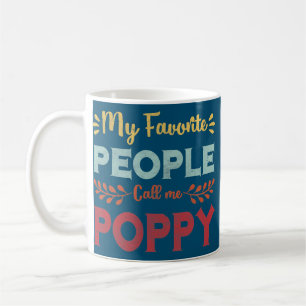 Mens My Favourite People Call Me Poppy Father Day Coffee Mug