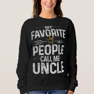 Mens My Favourite People Call Me Uncle King Crown  Sweatshirt