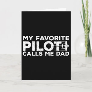Mens My Favourite Pilot Calls Me Dad Father&#; s D Card