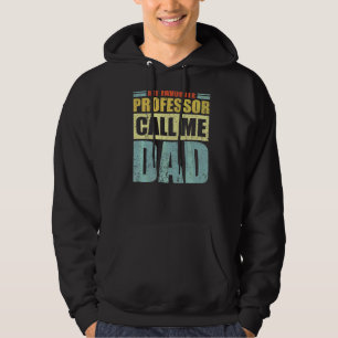 Mens My Favourite Professor Calls Me Dad Father's Hoodie