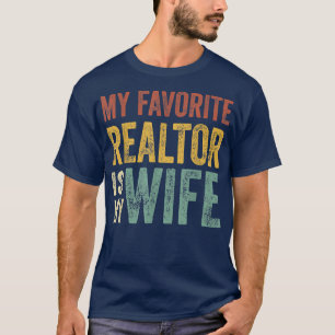 Mens My Favourite Realtor Is My Wife Husband Dad V T-Shirt