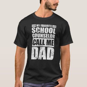 Mens My Favourite School Counsellor Calls Me Dad T-Shirt