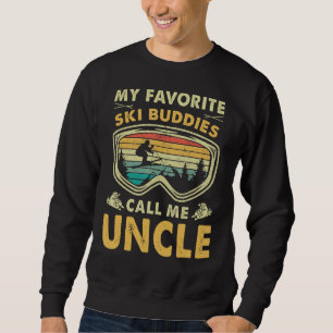 Mens My Favourite Ski Buddies Call Me Uncle Sweatshirt