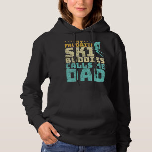 Mens My Favourite Ski Buddies Calls Me Dad Skiing  Hoodie