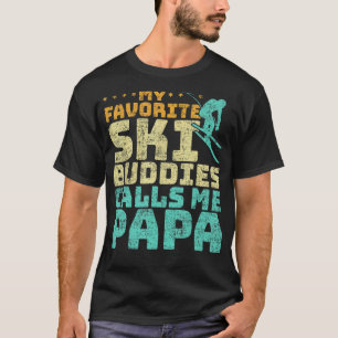 Mens My Favourite Ski Buddies Calls Me Papa Skiing T-Shirt