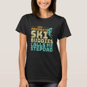 Mens My Favourite Ski Buddies Calls Me Stepdad Ski T-Shirt