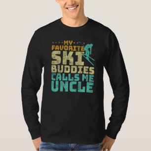 Mens My Favourite Ski Buddies Calls Me Uncle Skiin T-Shirt