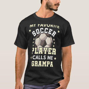 Mens My Favourite Soccer Player Calls Me Grampa So T-Shirt