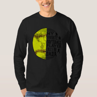 Mens My Favourite Softball Player Calls Me Dad Sof T-Shirt