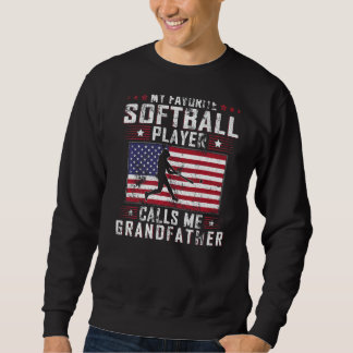 Mens My Favourite Softball Player Calls Me Grandfa Sweatshirt