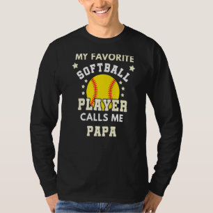 Mens My Favourite Softball Player Calls Me Papa Ba T-Shirt