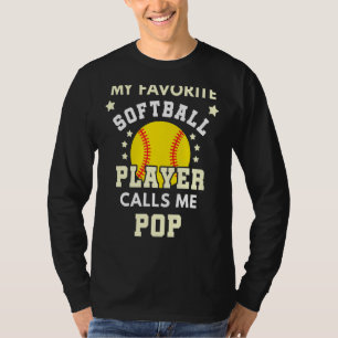 Mens My Favourite Softball Player Calls Me Pop Bal T-Shirt
