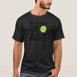Mens My Favourite Tennis Player Calls Me Abuelo Sp T-Shirt