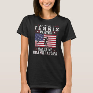 Mens My Favourite Tennis Player Calls Me Grandfath T-Shirt