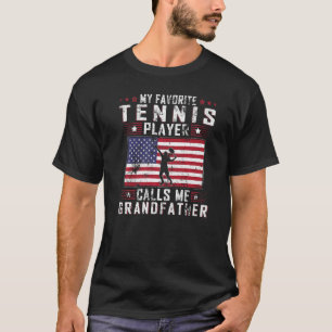 Mens My Favourite Tennis Player Calls Me Grandfath T-Shirt
