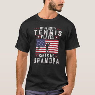 Mens My Favourite Tennis Player Calls Me Grandpa F T-Shirt