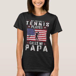Mens My Favourite Tennis Player Calls Me Papa Fath T-Shirt
