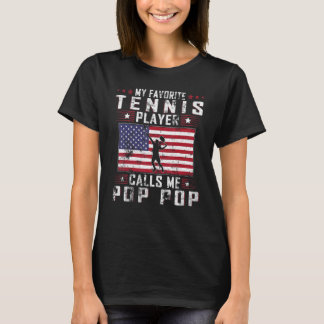 Mens My Favourite Tennis Player Calls Me Pop Pop F T-Shirt