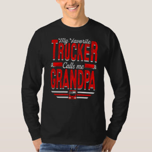 Mens My Favourite Trucker Calls Me Grandpa Truckin T-Shirt