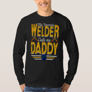 Mens My Favourite Welder Calls Me Daddy Welding Pa T-Shirt