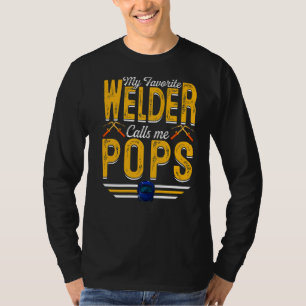 Mens My Favourite Welder Calls Me Pops Welding Pap T-Shirt