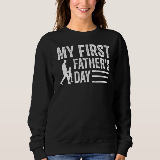 Mens My First Father's Day For Husband First Time  Sweatshirt (Front)