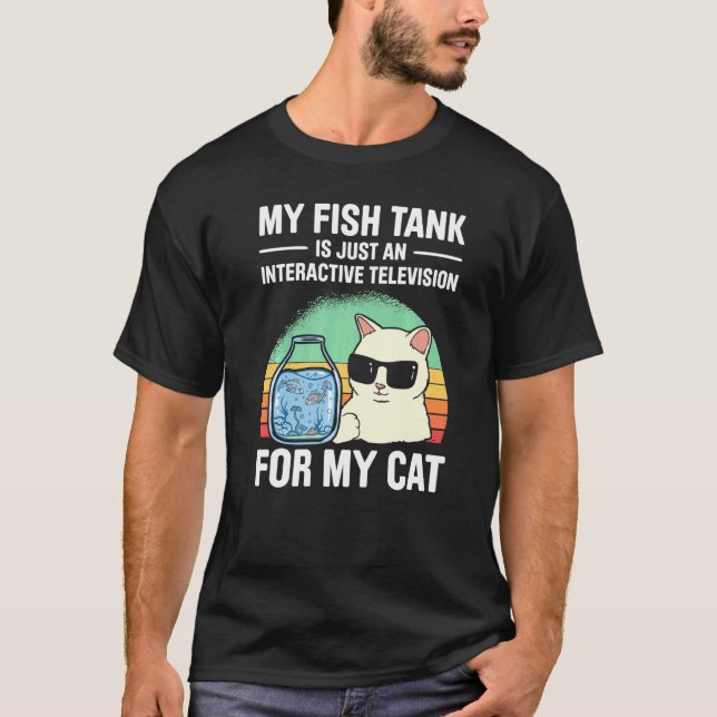 Mens My Fish Tank Is Just An Interactive Televisio (Front)