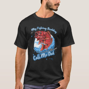 Mens My Fishing Buddies Call Me Dad T-Shirt