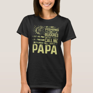 Mens My Fishing Buddies Call Me Papa Fun Patriotic T-Shirt