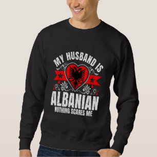 Mens My Husband Is Albanian Pride Flag Heritage Ro Sweatshirt