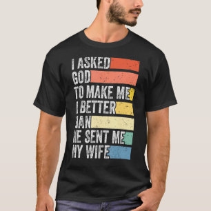 Mens My Husband Married Way Out Of His League Wife T-Shirt