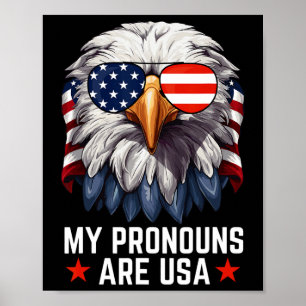 Mens My Pronouns Are Usa Funny Eagle 4th Of July A Poster