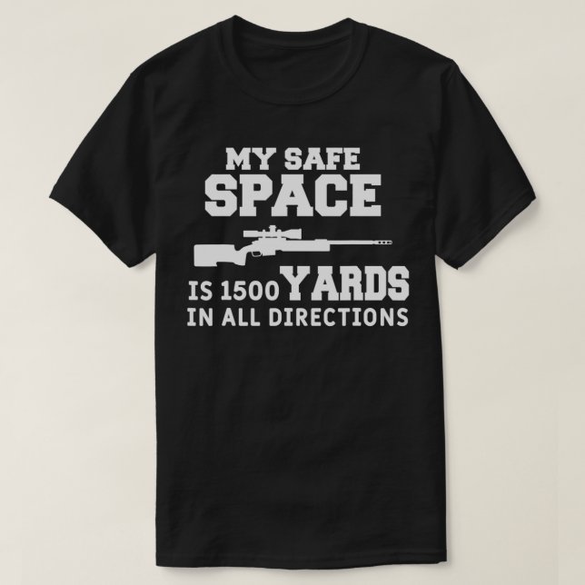 Mens My Safe Space Funny Sniper Hunt Hunting Quote T-Shirt (Design Front)