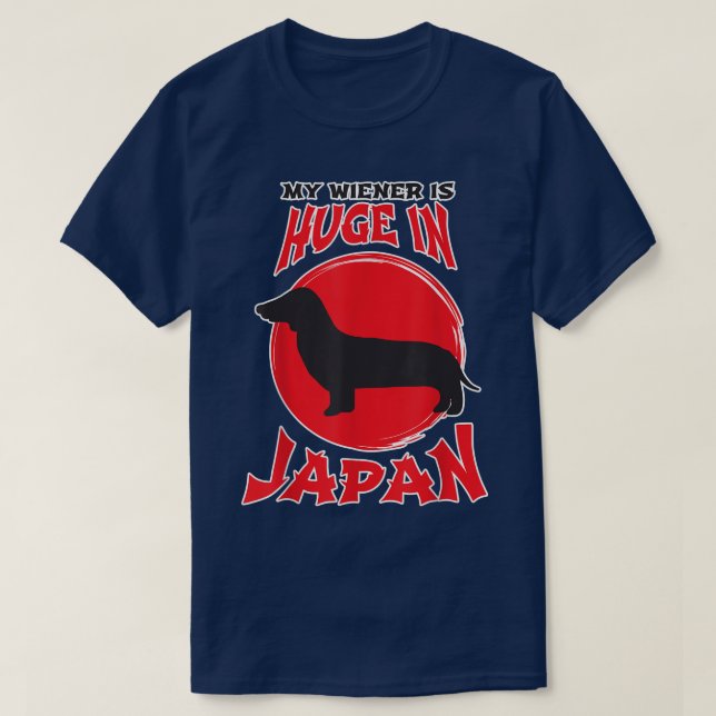 Mens My Wiener Is Huge In Japan Hilarious Dachshun T-Shirt (Design Front)
