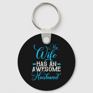 Mens My Wife Has An Awesome Husband Valentines Day Key Ring
