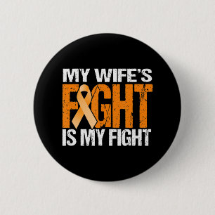 Mens My Wife's Fight is My Fight Leukemia Awarenes 6 Cm Round Badge