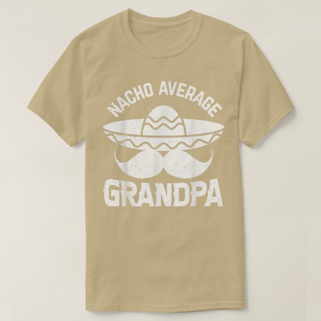 Mens Nacho Average Grandpa For Granddaddy T-Shirt (Design Front)