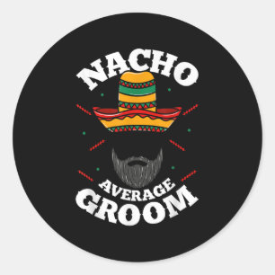Mens Nacho Average Groom Bearded Groom Funny Meme Classic Round Sticker