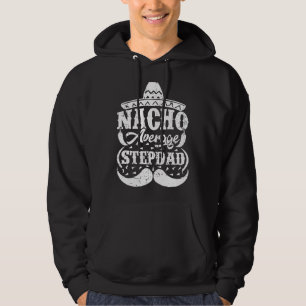 Mens Nacho Average Stepdad Mexican Hat Moustache F Hoodie