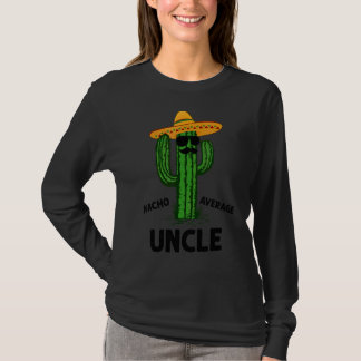 Mens Nacho Average Uncle  Family Cinco De Mayo Fie T-Shirt