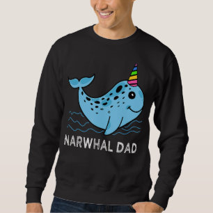 Mens Narwhal Sea Animal Narwhal Dad Father's Day Sweatshirt