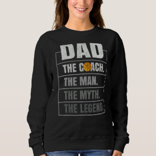Mens Netball Coach Dad Man Myth Legend Netball Fat Sweatshirt